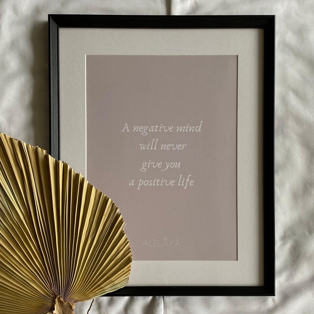 Cuadro "A Negative Mind Will Never Give You a Positive Life"