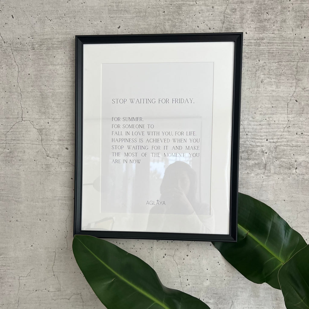 Cuadro "Stop Waiting for Friday"