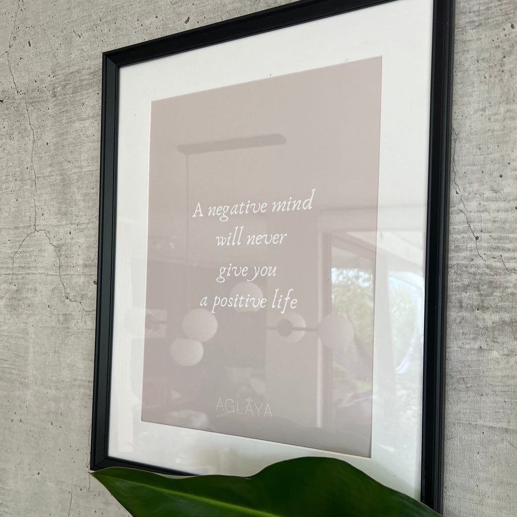 Cuadro "A Negative Mind Will Never Give You a Positive Life"