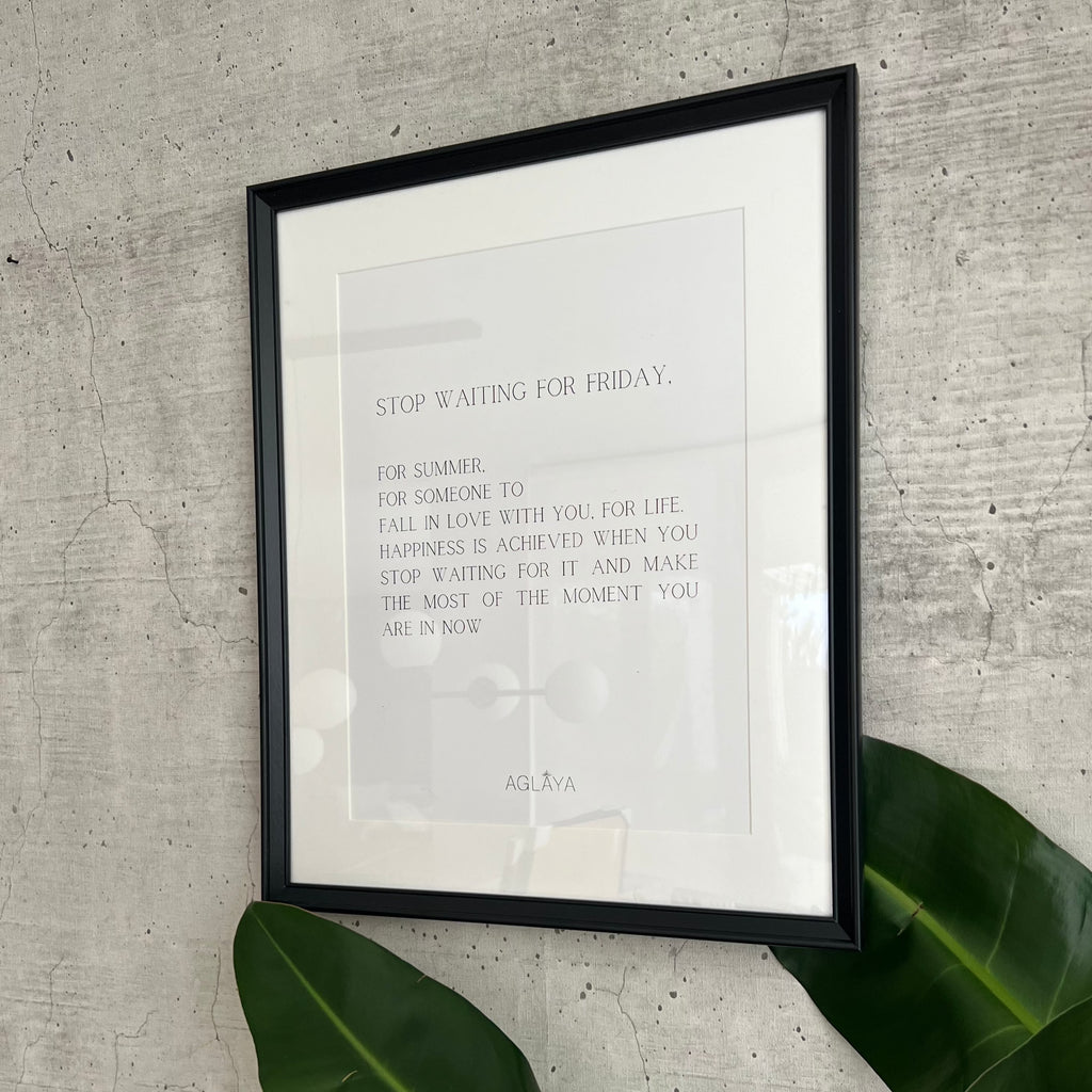 Cuadro "Stop Waiting for Friday"