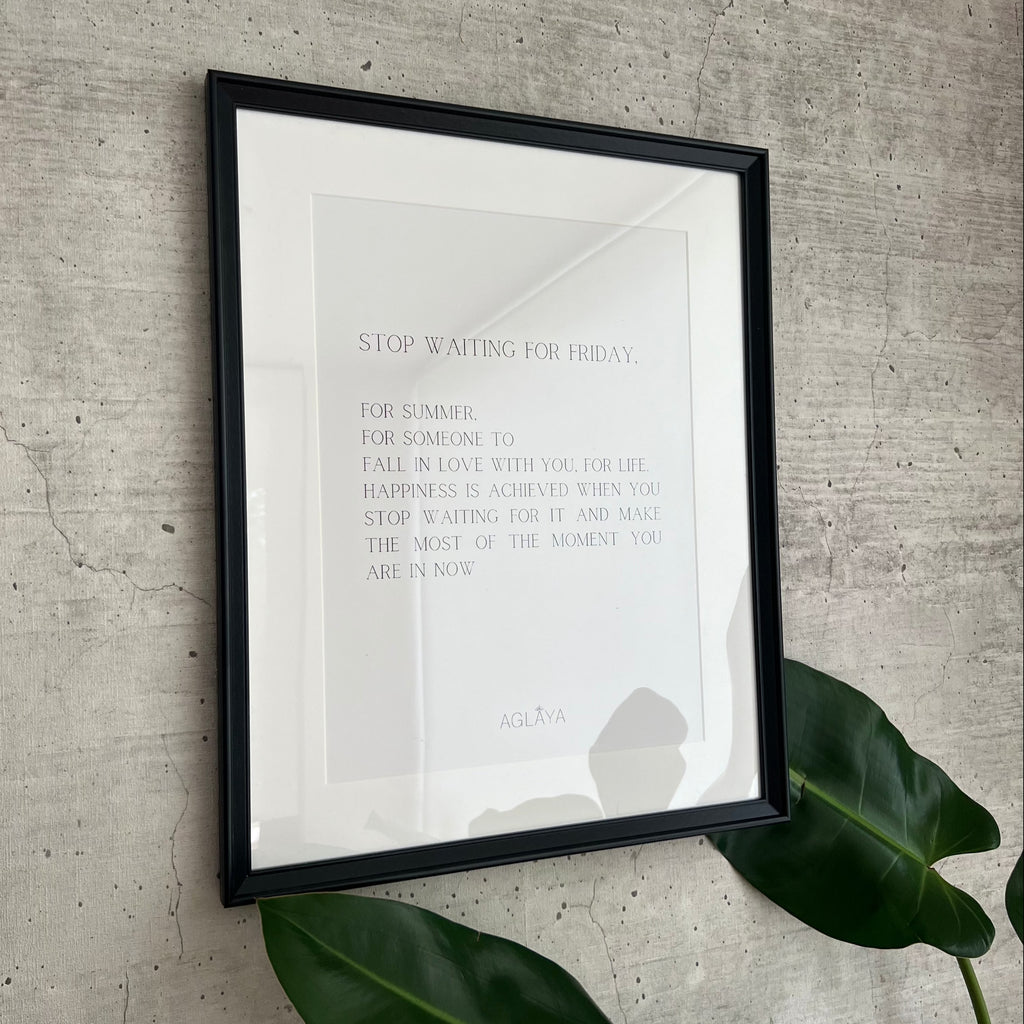 Cuadro "Stop Waiting for Friday"