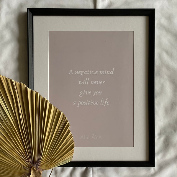 Cuadro "A Negative Mind Will Never Give You a Positive Life"